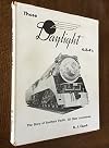 Those Daylight 4-8-4's: The Story of Southern Pacific GS class Locomotives