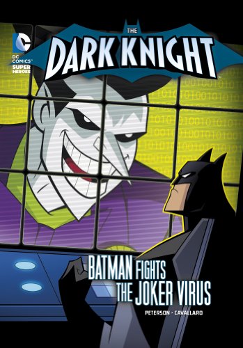 The Dark Knight: Batman Fights the Joker Virus by Scott Peterson