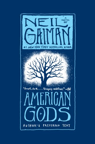 American Gods: The Tenth Anniversary Edition: A Novel by Neil Gaiman