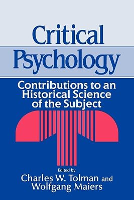 Critical Psychology: Contributions to an Historical Science of the Subject