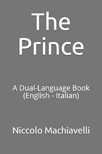 The Prince: A Dual-Language Book (English - Italian)