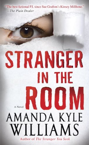 Stranger in the Room: A Novel (Keye Street Book 2) by Amanda Kyle Williams