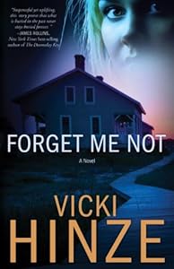 Forget Me Not: A Novel (Crossroads Crisis Center)