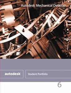 Mechanical Desktop 6 by Autodesk Student Portfolio