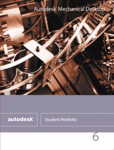 Mechanical Desktop 6 by Autodesk Student Portfolio