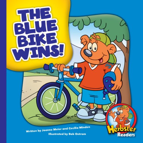 The Blue Bike Wins! (Herbster Readers: The First Day of School) by Joanne Meier