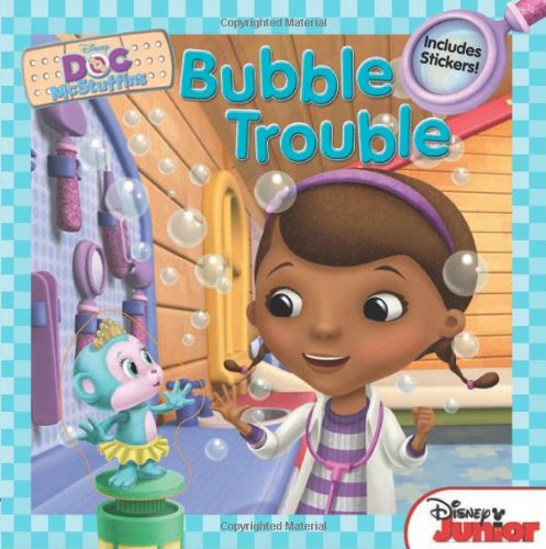 Doc McStuffins Bubble Trouble: Includes Stickers! by Sheila Sweeny Higginson
