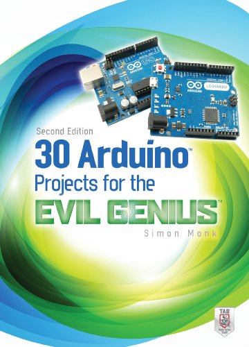 30 Arduino Projects for the Evil Genius, Second Edition by Simon Monk