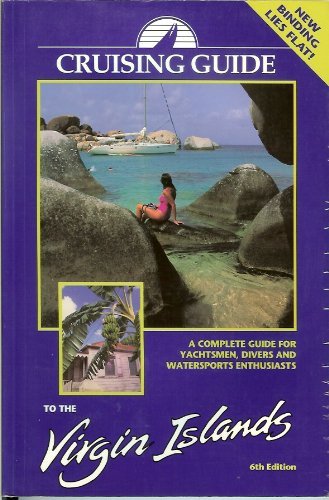 Cruising Guide to the Virgin Islands by Nancy Scott