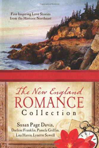 The New England Romance Collection: Five Inspiring Love Stories from the Historic Northeast by Susan Page Davis