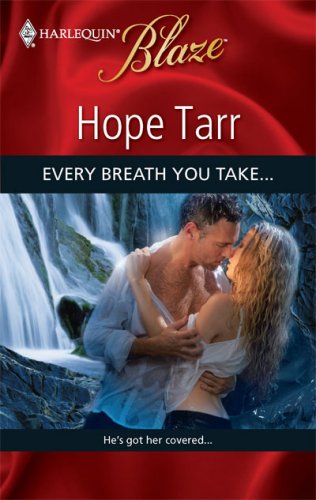 Every Breath You Take... by Hope Tarr
