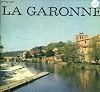 LA GARONNE.