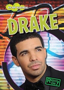 Drake (Right On! Hip-Hop Headliners)