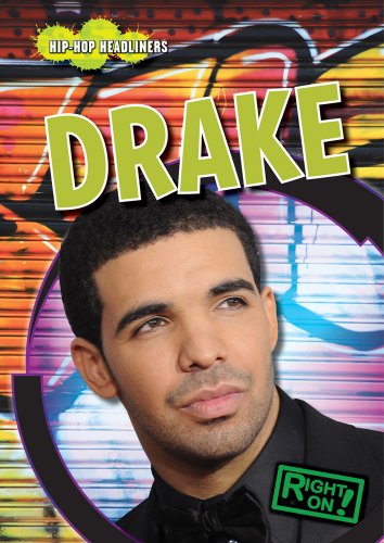 Drake (Right On! Hip-Hop Headliners) by Robert Kennedy