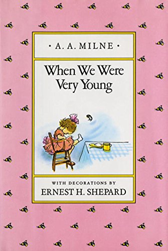 When We Were Very Young by A  A Milne