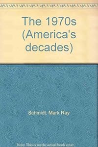 The 1970s (America's Decades)