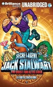 Secret Agent Jack Stalwart: Book 10: The Quest for Aztec Gold: Mexico