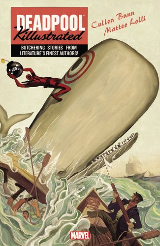 Deadpool Killustrated by Cullen Bunn  ,