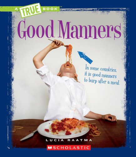 Good Manners by Lucia Raatma