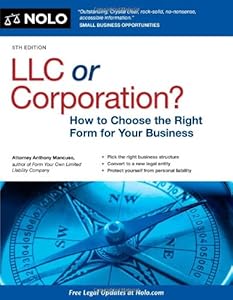 LLC or Corporation?: How to Choose the Right Form for Your Business