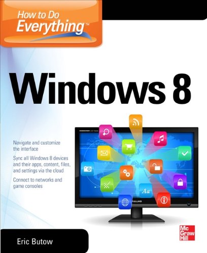 How to Do Everything: Windows 8 by Tim Sievers