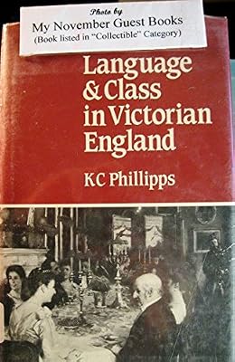 Language and Class in Victorian England (Language Library)