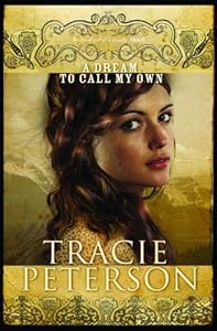 A Dream to Call My Own (The Brides of Gallatin County, Book 3)