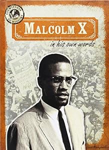 Malcolm X in his own words
