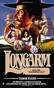 Longarm #407: Longarm and the Vanishing Lady