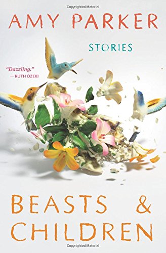 Beasts and Children by Amy Parker