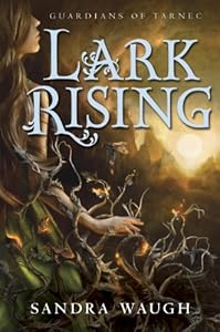Lark Rising (Guardians of Tarnec Book 1)
