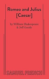 Romeo and Julius [Caesar]