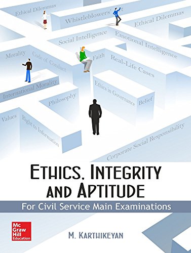 Ethics, Integrity and Aptitude (Old edition)