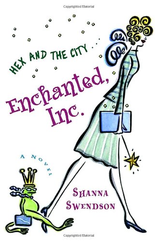 Enchanted, Inc. (Katie Chandler, Book 1) by Shanna Swendson