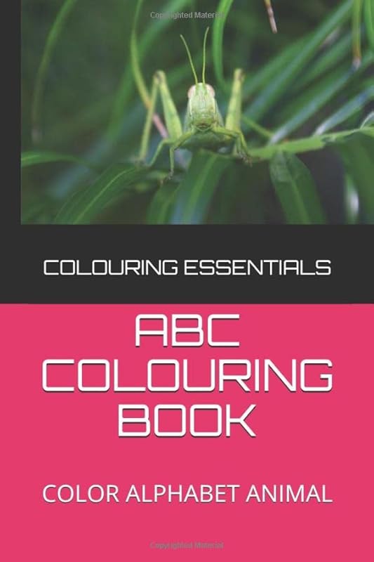 ABC COLOURING BOOK: COLOR ALPHABET ANIMAL by COLOURING ESSENTIALS