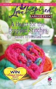 A Heart for the Dropped Stitches (Sisterhood Series #3) (Larger Print Love Inspired #451) by Janet Tronstad