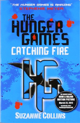 The Hunger Games: Catching fire by Suzanne Collins