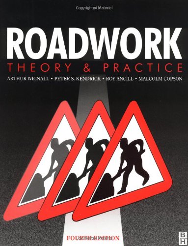 Roadwork: Theory and Practice by Arthur Wignall