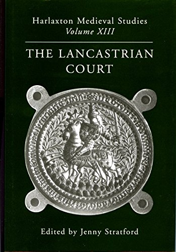 The Lancastrian Court by Jenny Stratford