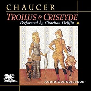 Troilus and Criseyde by Geoffrey Chaucer
