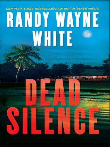 Dead Silence by Randy Wayne White