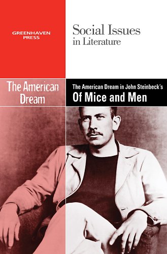 The American Dream in John Steinbeck's of Mice and Men by Hayley Mitchell Haugen  (Editor)