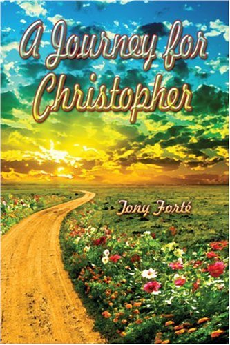 A Journey for Christopher by Tony Forte