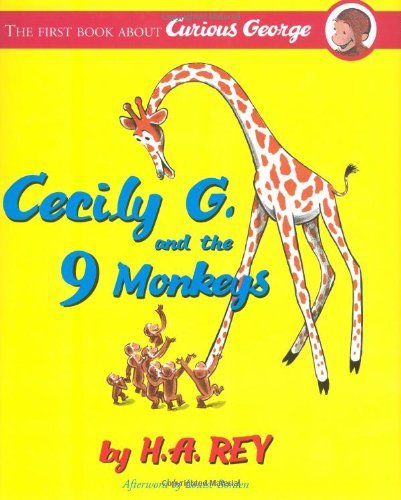 Cecily G. and the 9 Monkeys (Curious George) by H. A. Rey