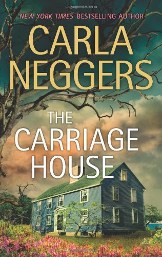 The Carriage House by Carla Neggers