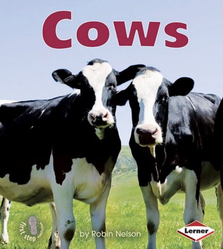 Cows (First Step Nonfiction) by Robin Nelson
