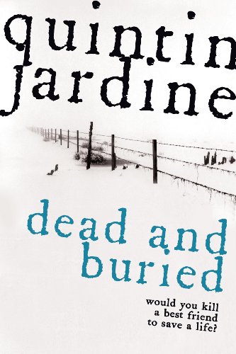Dead and Buried (Bob Skinner Mysteries) by Quintin Jardine