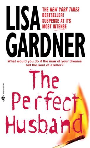 The Perfect Husband: An FBI Profiler Novel by Lisa Gardner