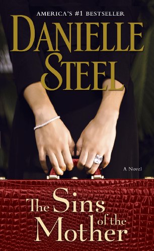 The Sins of the Mother: A Novel by Danielle Steel