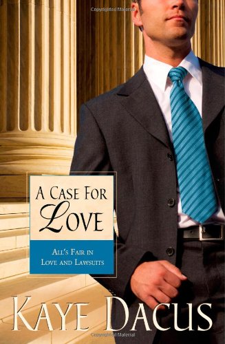 A Case for Love by Kaye Dacus